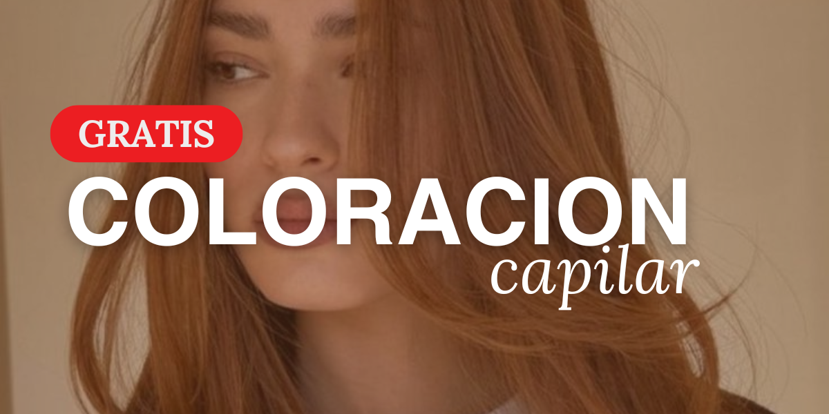 COLORACIÓN CAPILAR GRATIS